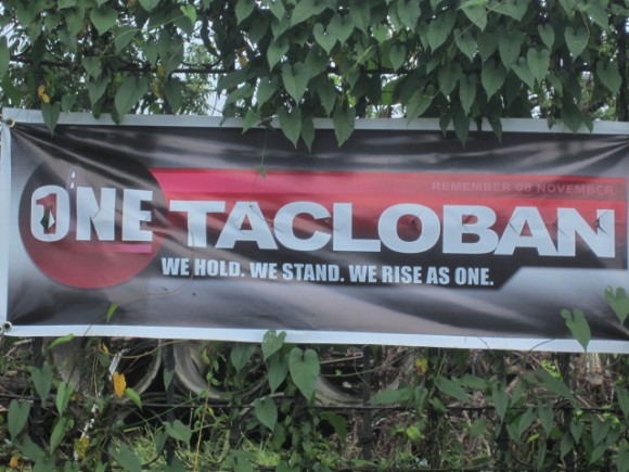 Tacloban was blanketed in all kinds of "inspirational" slogans after super typhoon Yolanda